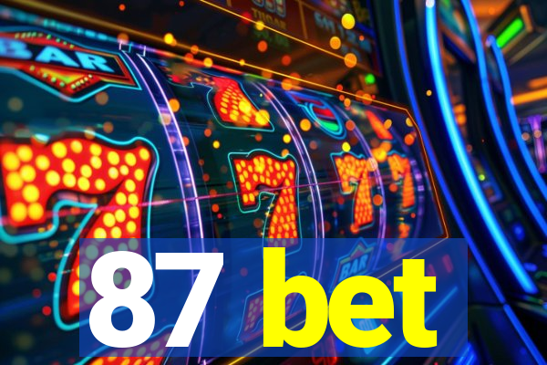 87 bet